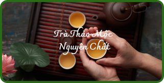 Trà Thảo Mộc Nguyên Chất