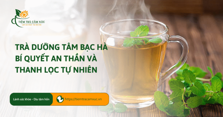 Trà dưỡng tâm bạc hà