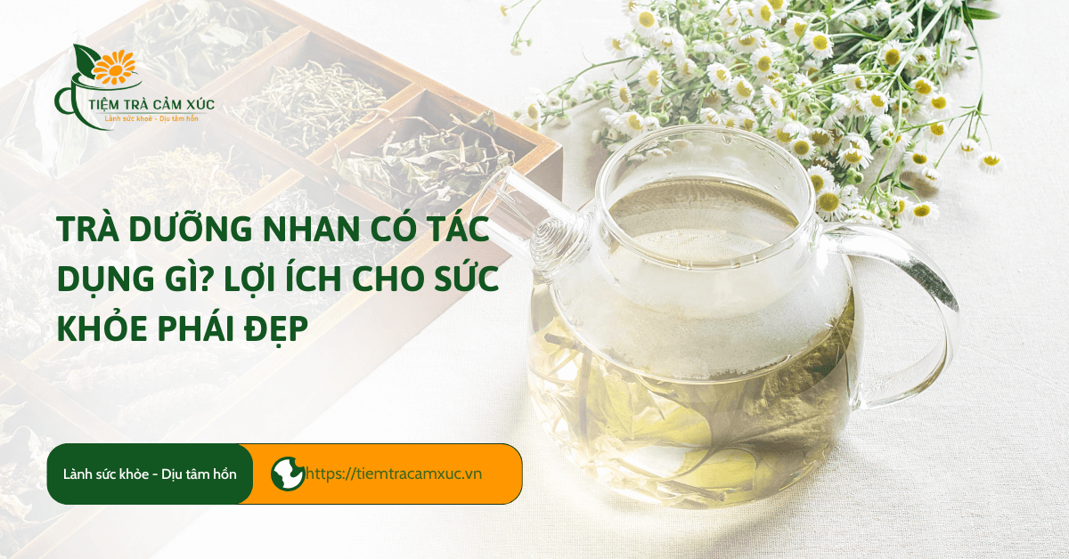 Trà dưỡng nhan
