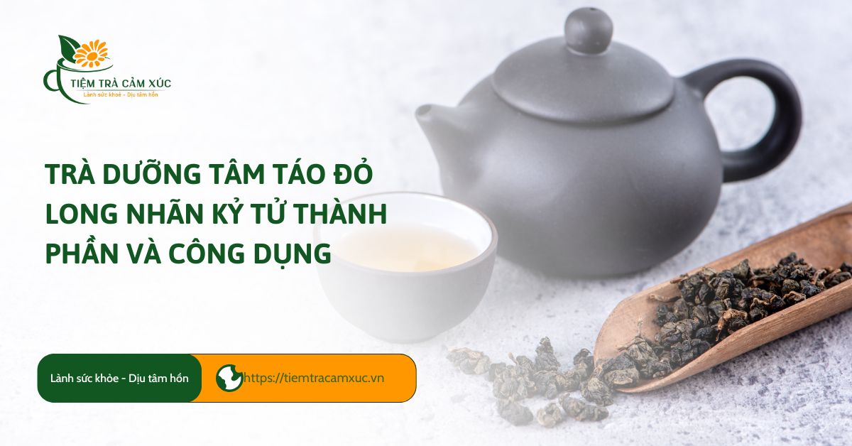Trà dưỡng thân trà hắc kỷ tử: Công dụng và cách sử dụng đúng cách