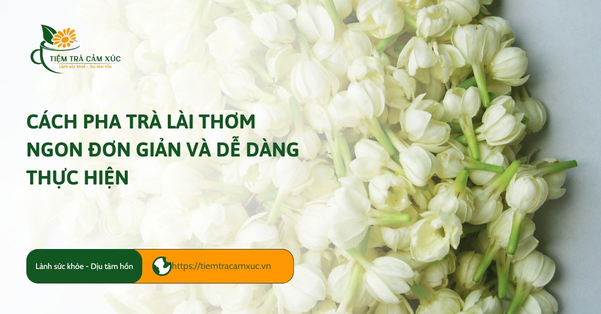 cách pha trà lài