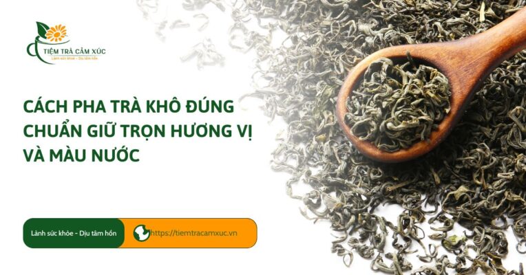 Cách pha trà khô