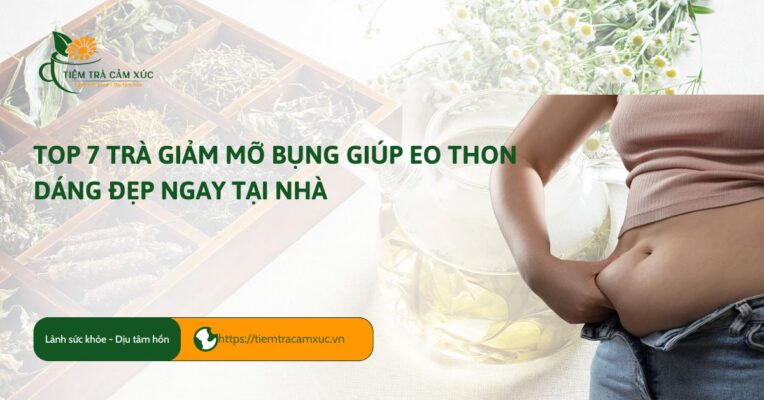 trà giảm mỡ bụng