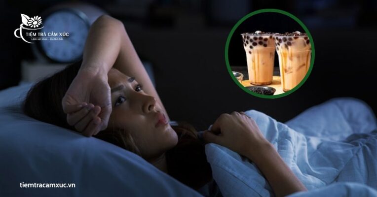 Vì sao uống trà sữa dễ gây mất ngủ?
